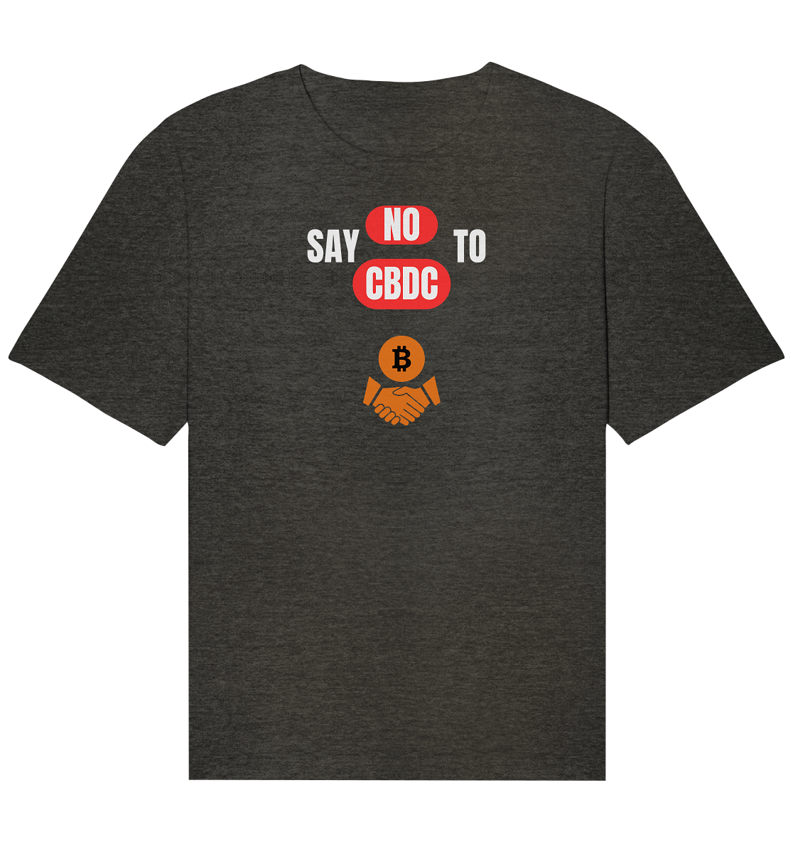 say NO to CBDC (+Bitcoin handshake) Var. - Organic Relaxed Shirt