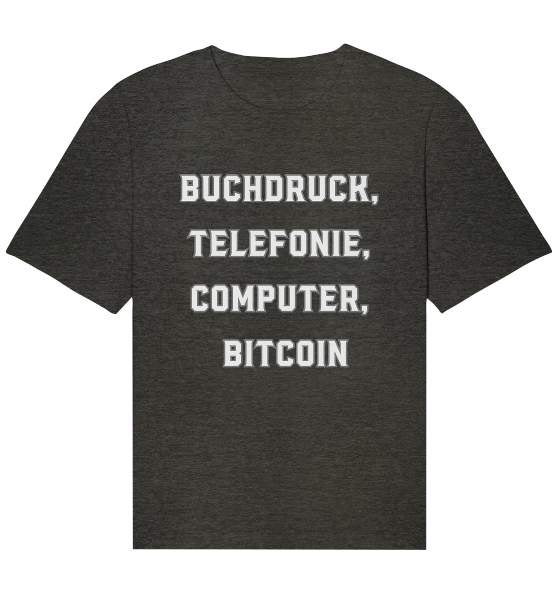 Buchdruck, Telefonie, Computer, Bitcoin  - Organic Relaxed Shirt