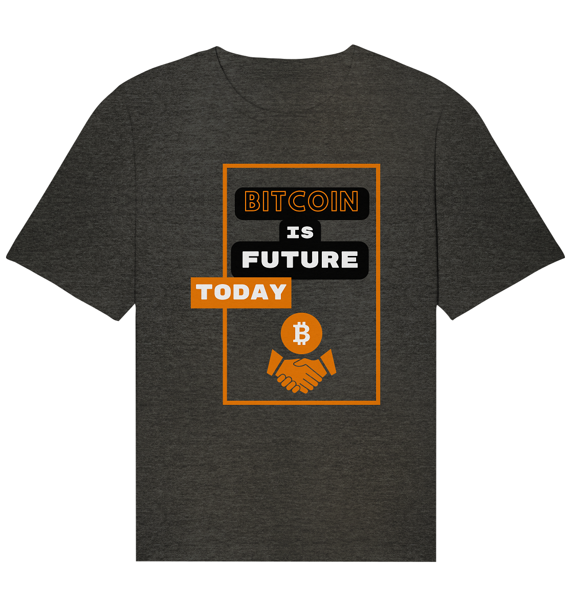 BITCOIN IS FUTURE TODAY - Organic Relaxed Shirt