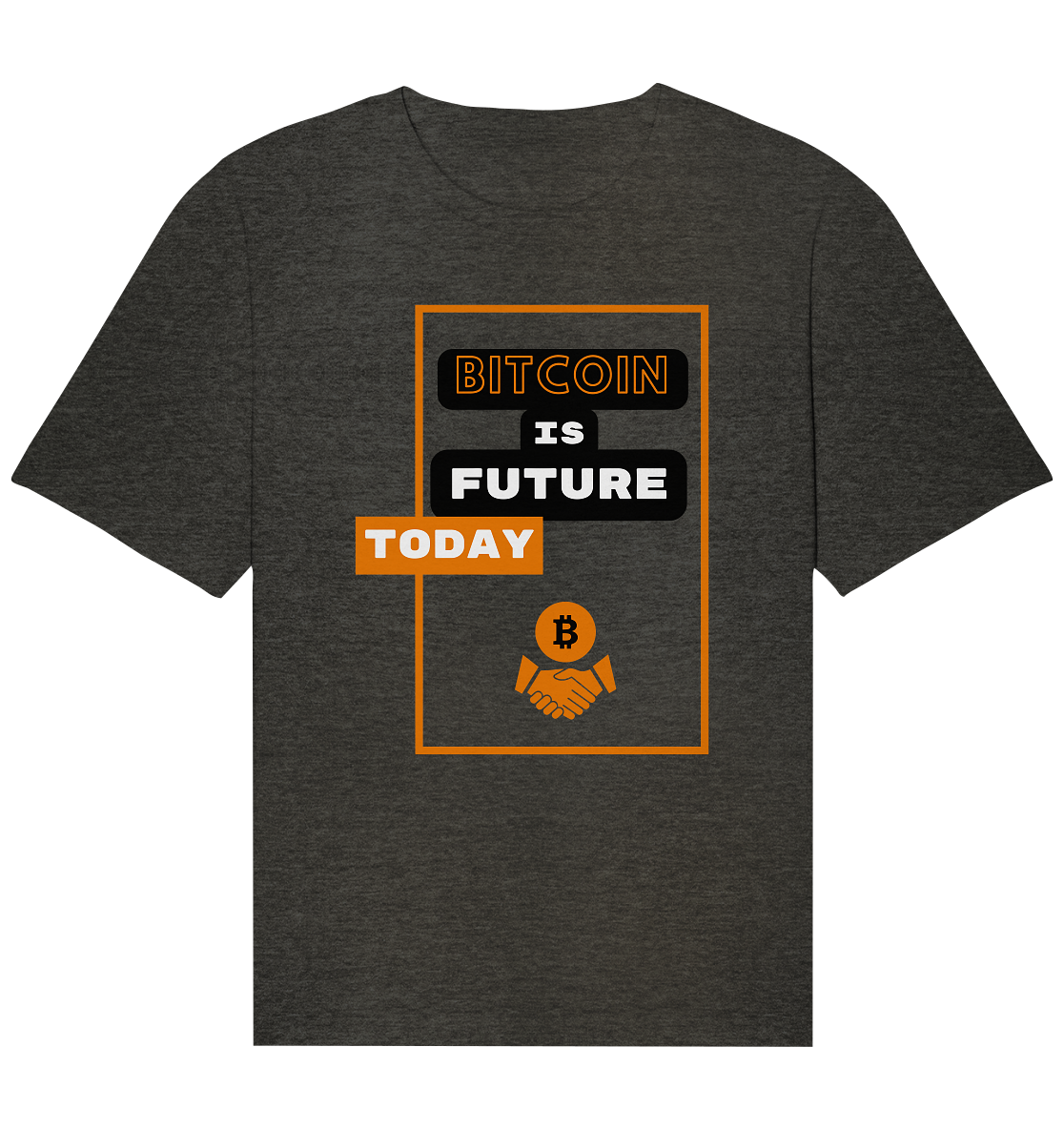 BITCOIN IS FUTURE TODAY - Var. black "B" - Organic Relaxed Shirt