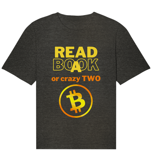 READ A BOOK or CRAZY TWO - (Variante crazy in orange) - Organic Relaxed Shirt