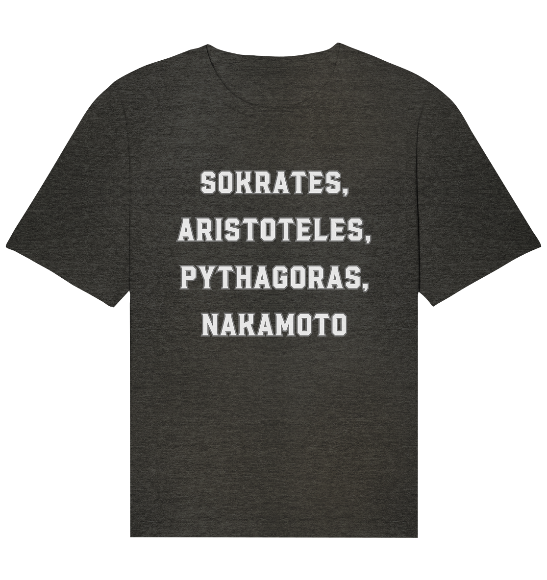 SOKRATES, ARISTOTELES, PHYTHAGORAS, NAKAMOTO  - Organic Relaxed Shirt