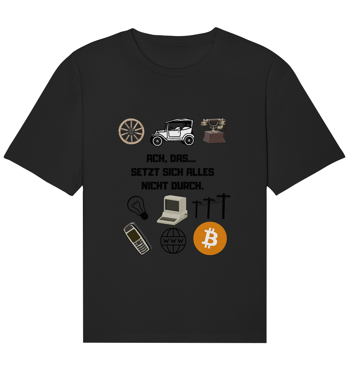 ACH, DAS SETZT SICH ALLES NICHT DURCH. (8 Grafiken, BTC Symbol) - Organic Relaxed Shirt