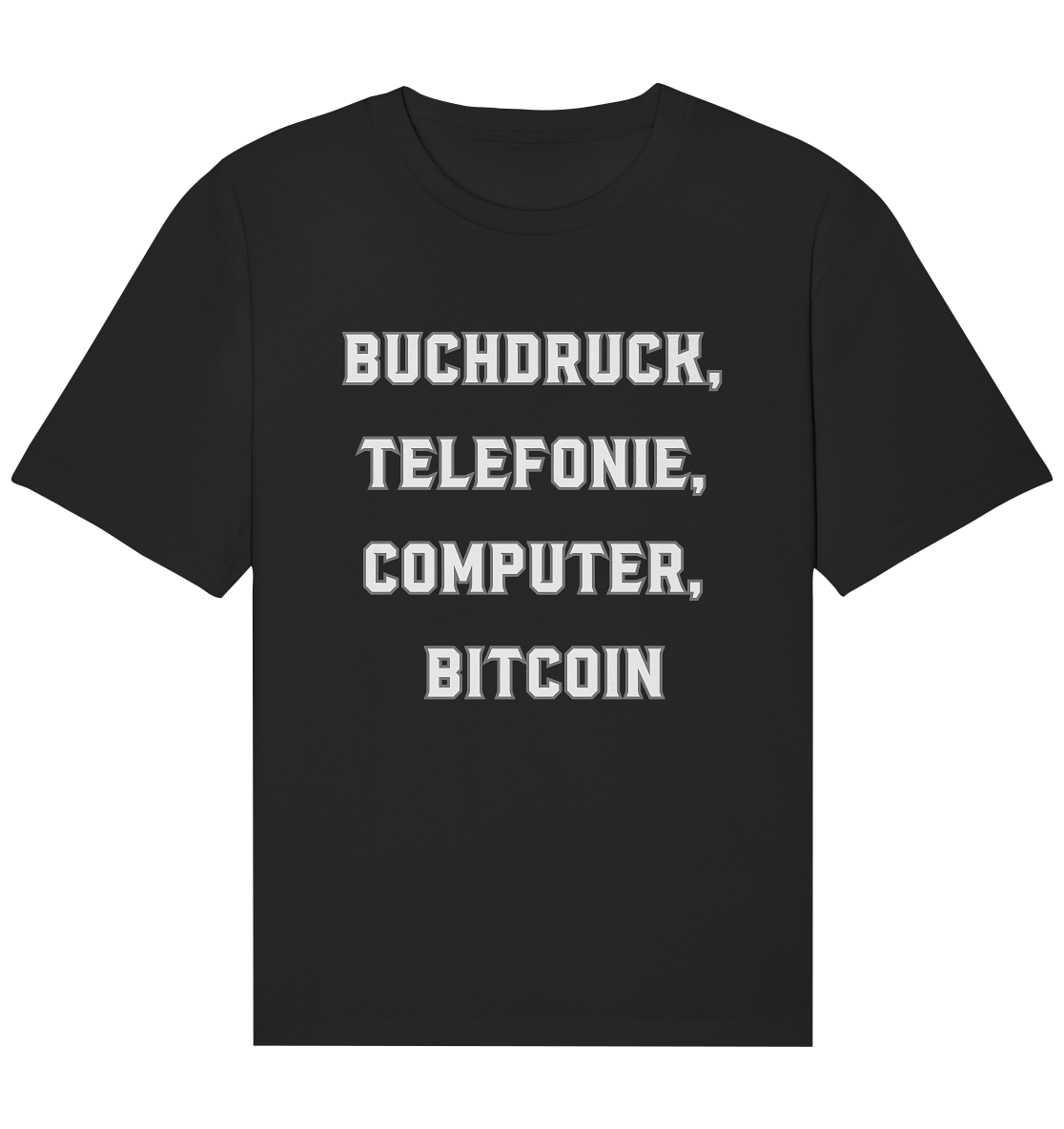 Buchdruck, Telefonie, Computer, Bitcoin  - Organic Relaxed Shirt