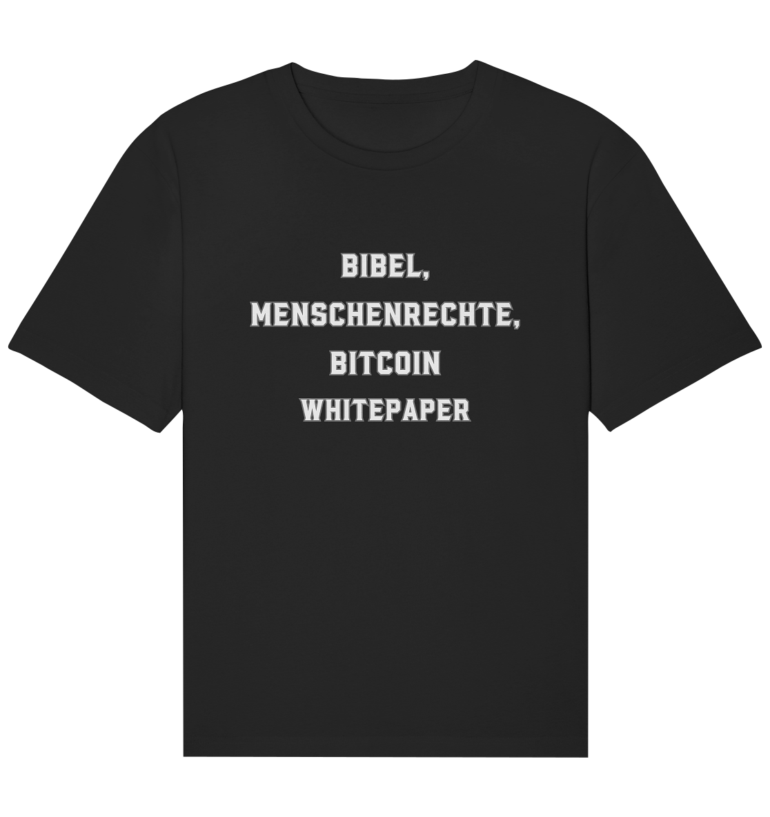 BIBEL, MENSCHENRECHTE, BITCOIN WHITEPAPER - Organic Relaxed Shirt