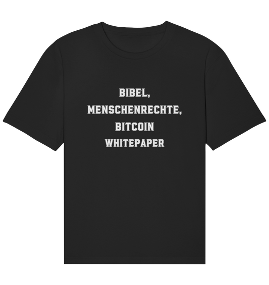 BIBEL, MENSCHENRECHTE, BITCOIN WHITEPAPER - Organic Relaxed Shirt