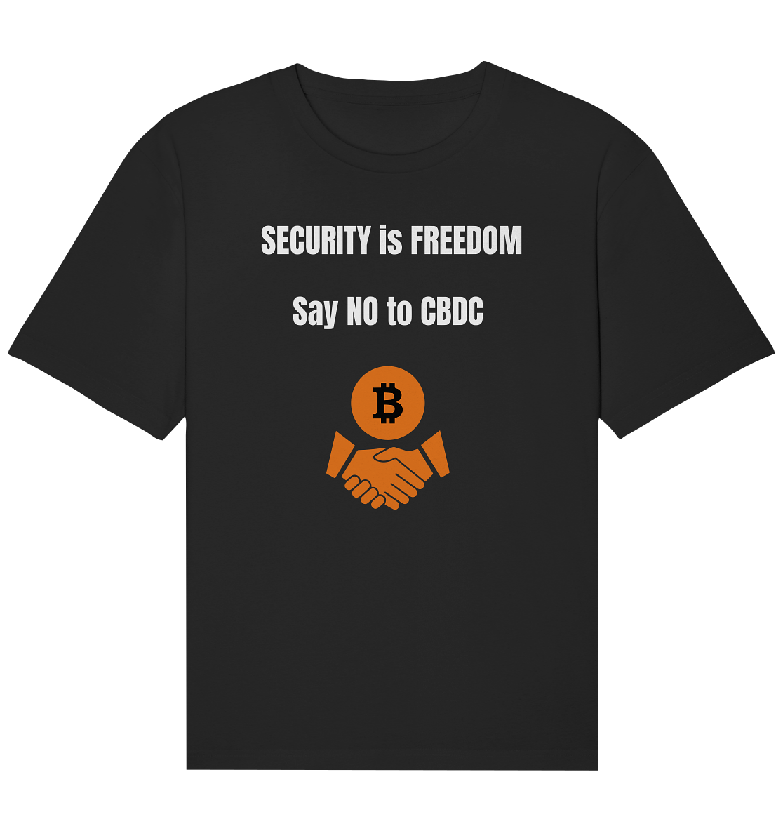 SECURITY is FREEDOM - say NO to CBDC  - Organic Relaxed Shirt