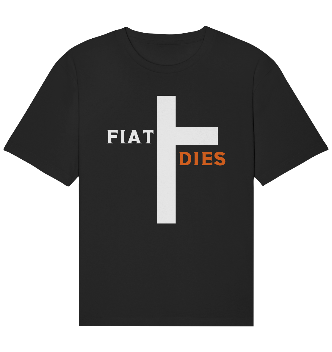 FIAT DIES  (Version: "FIAT" in weiss, "DIES" in orange) - Organic Relaxed Shirt