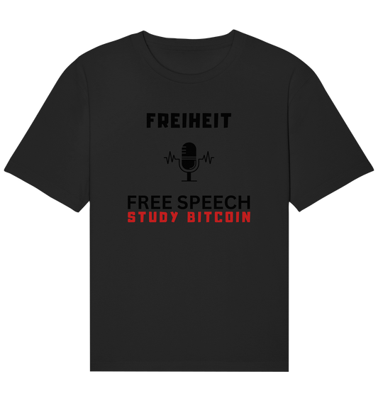 FREIHEIT (Mikrofon) FREE SPEECH, STUDY BITCOIN  - Organic Relaxed Shirt