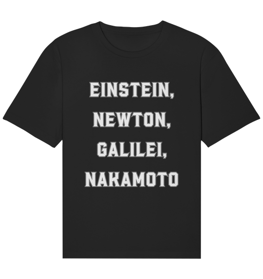 EINSTEIN, NEWTON, GALILEI, NAKAMOTO - Organic Relaxed Shirt