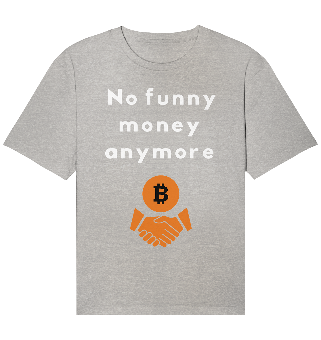 No funny money anymore - Organic Relaxed Shirt