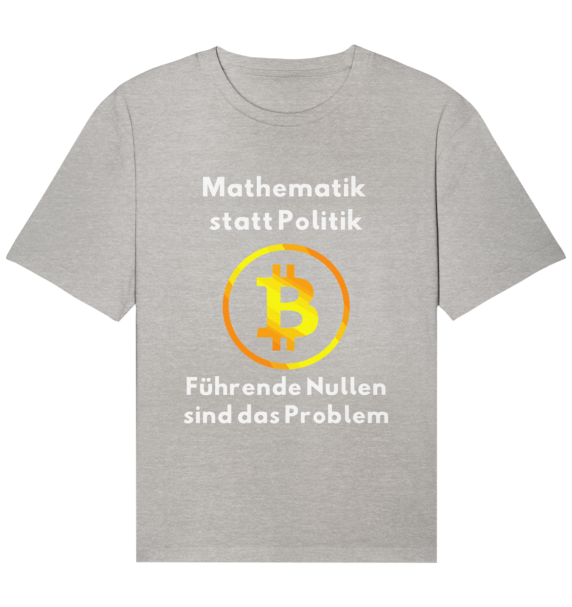 Mathematik statt Politik - führende Nullen sind (überall) das Problem ;-) - Organic Relaxed Shirt