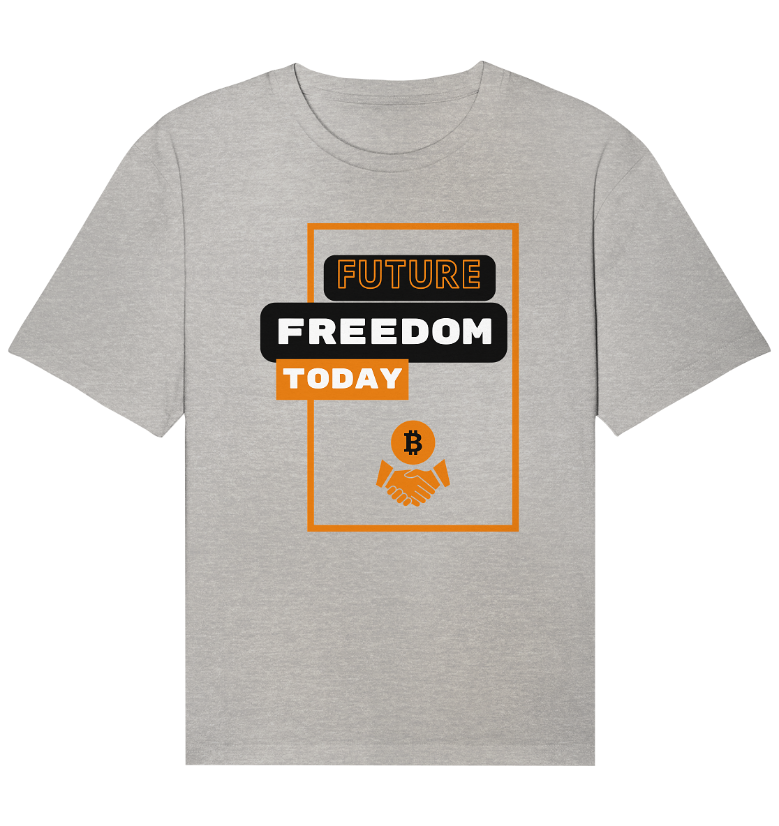 FUTURE FREEDOM TODAY (BTC handshake) - Organic Relaxed Shirt