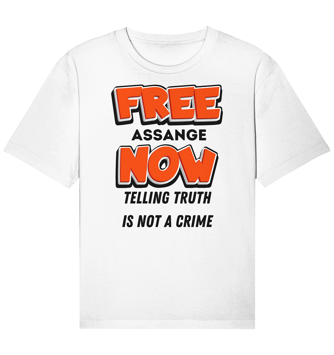 FREE ASSANGE NOW - TELLING TRUTH IS NOT A CRIME - Organic Relaxed Shirt