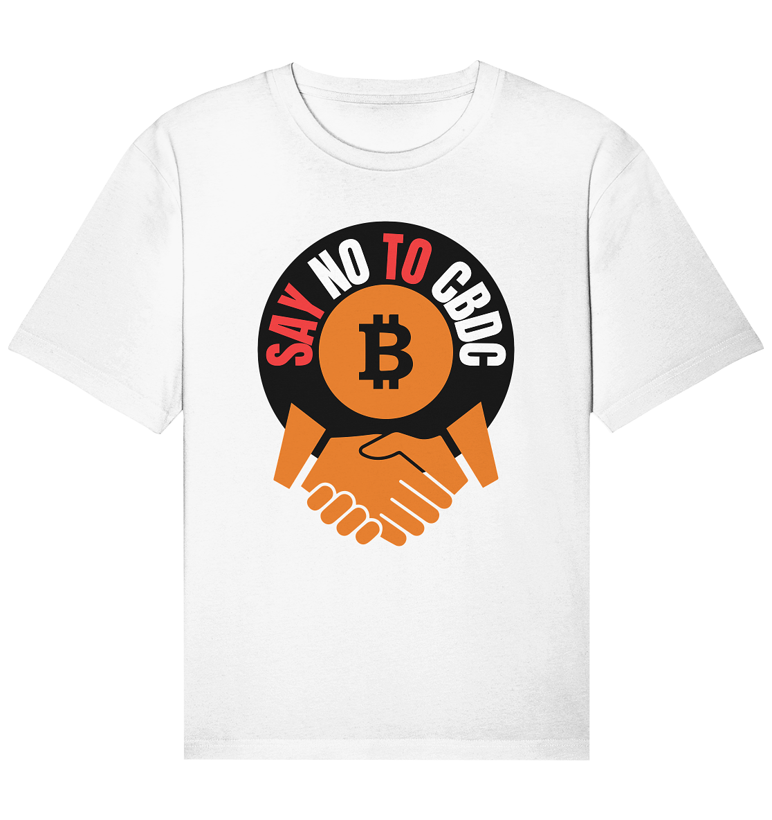 SAY NO TO CBDC - (Var. rund, gebogen BTC handshake) - Organic Relaxed Shirt