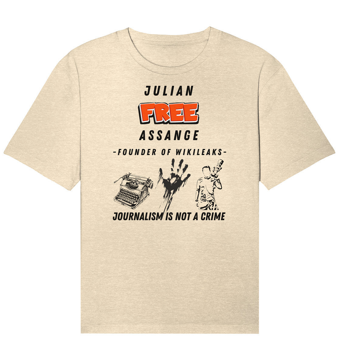 FREE JULIAN ASSANGE - FOUNDER OF WIKILEAKS - JOURNALISM IS NOT A CRIME (3 GRAFIKEN) - Organic Relaxed Shirt