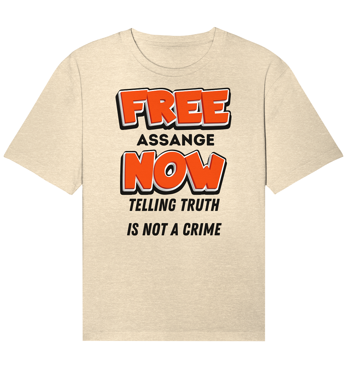 FREE ASSANGE NOW - TELLING TRUTH IS NOT A CRIME - Organic Relaxed Shirt