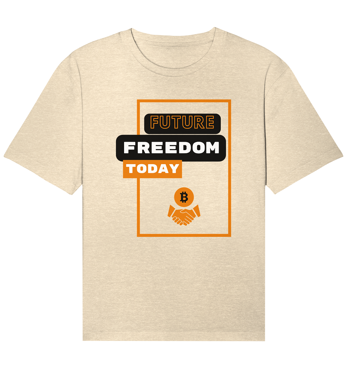 FUTURE FREEDOM TODAY (BTC handshake) - Organic Relaxed Shirt