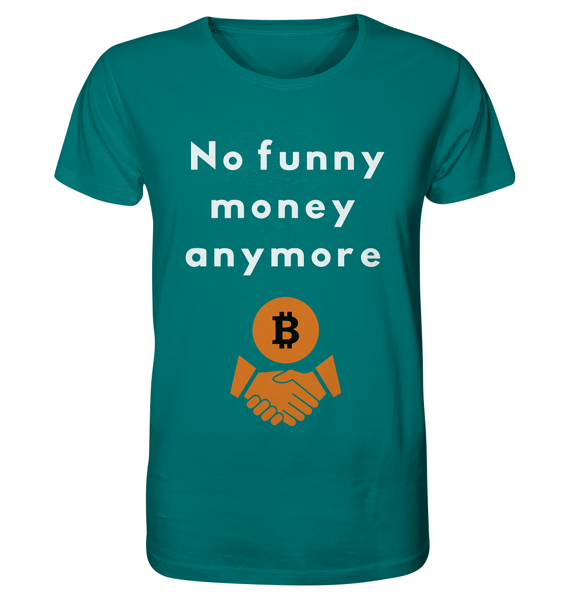 No funny money anymore - Organic Shirt