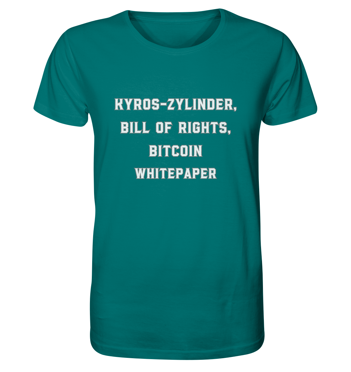 KYROS-ZYLINDER, BILL OF RIGHTS, BITCOIN WHITEPAPER - Organic Shirt