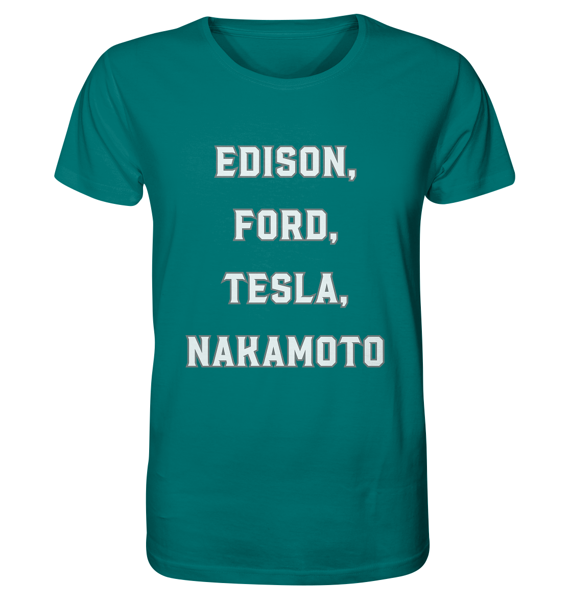 Erfinder: EDISON, FORD, TESLA, NAKAMOTO - Organic Shirt