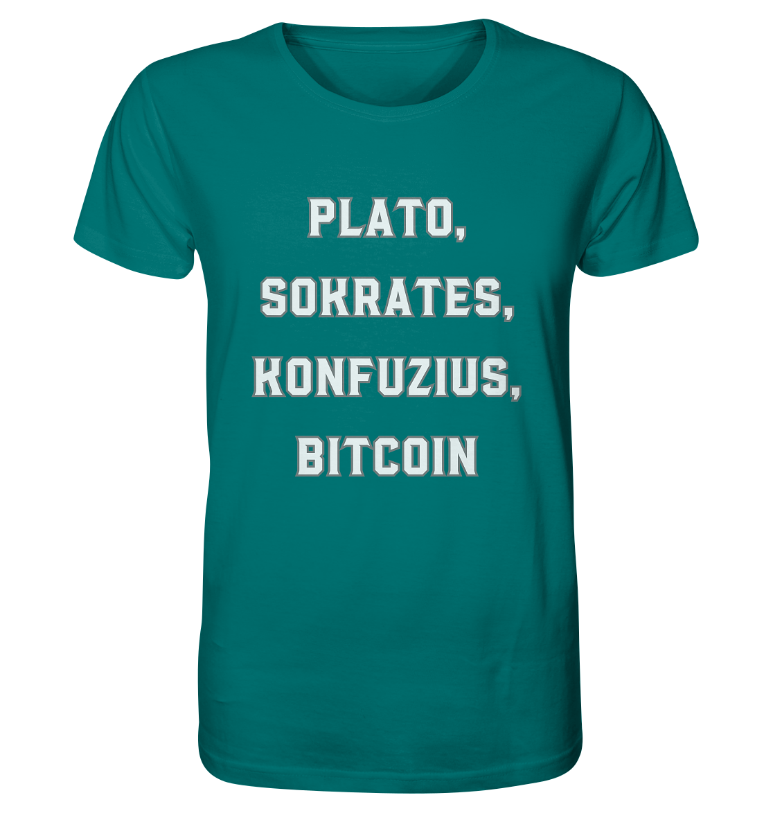 PLATO, SOKRATES, KONFUZIUS, BITCOIN  - Organic Shirt