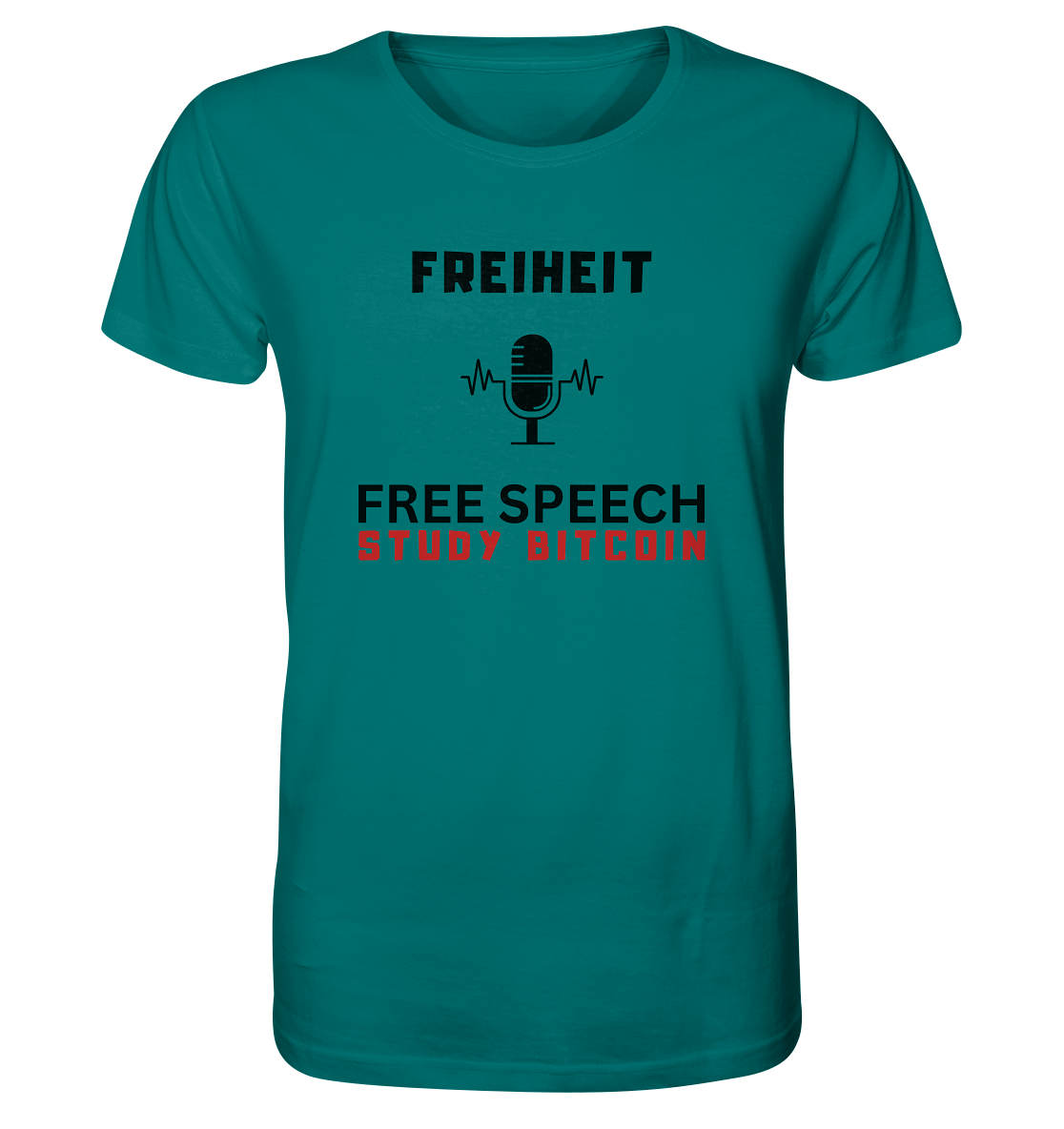 FREIHEIT (Mikrofon) FREE SPEECH, STUDY BITCOIN  - Organic Shirt