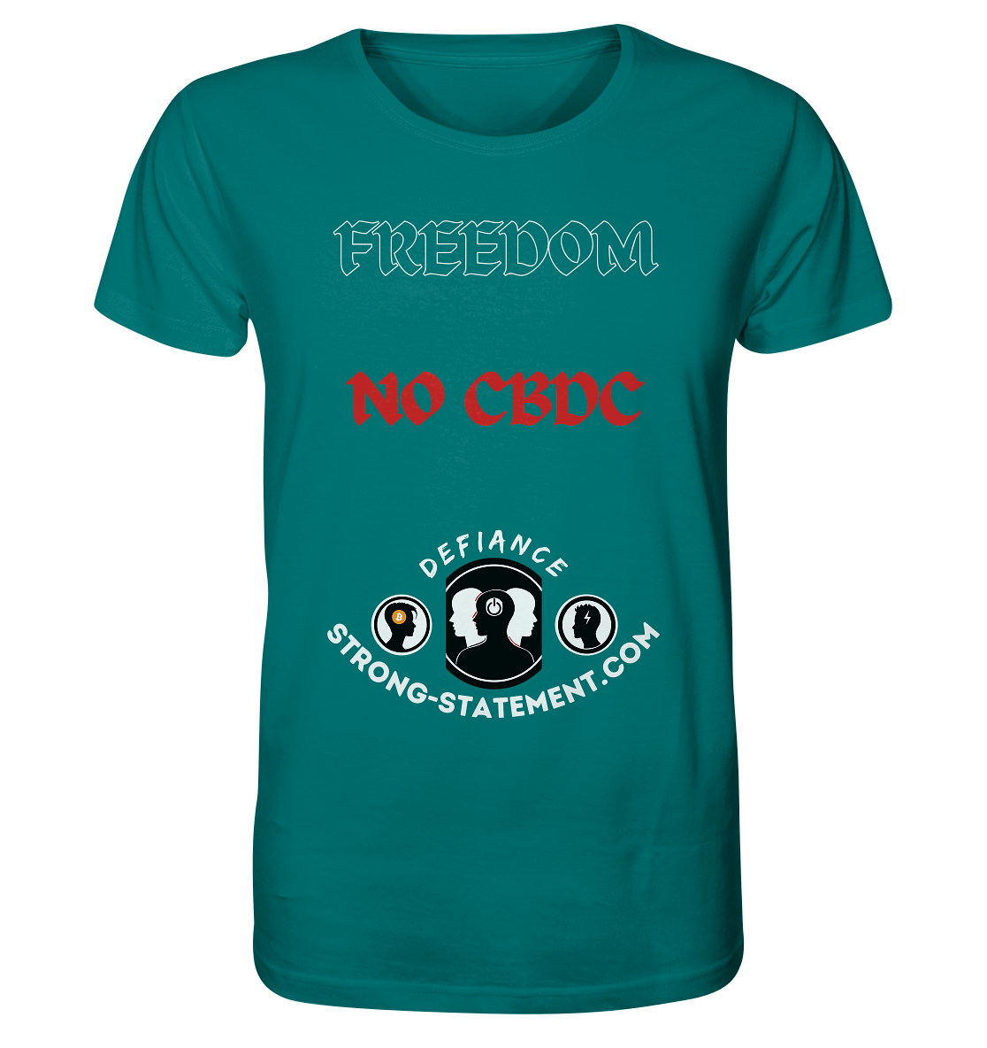 FREEDOM - NO CBDC - Defiance - Strong-Statement.com  - Organic Shirt