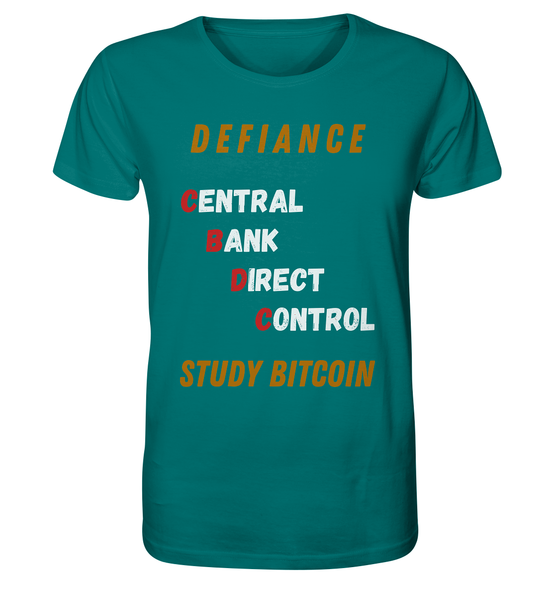 CENTRAL BANK DIRECT CONTROL - DEFIANCE - STUDY BITCOIN - Organic Shirt