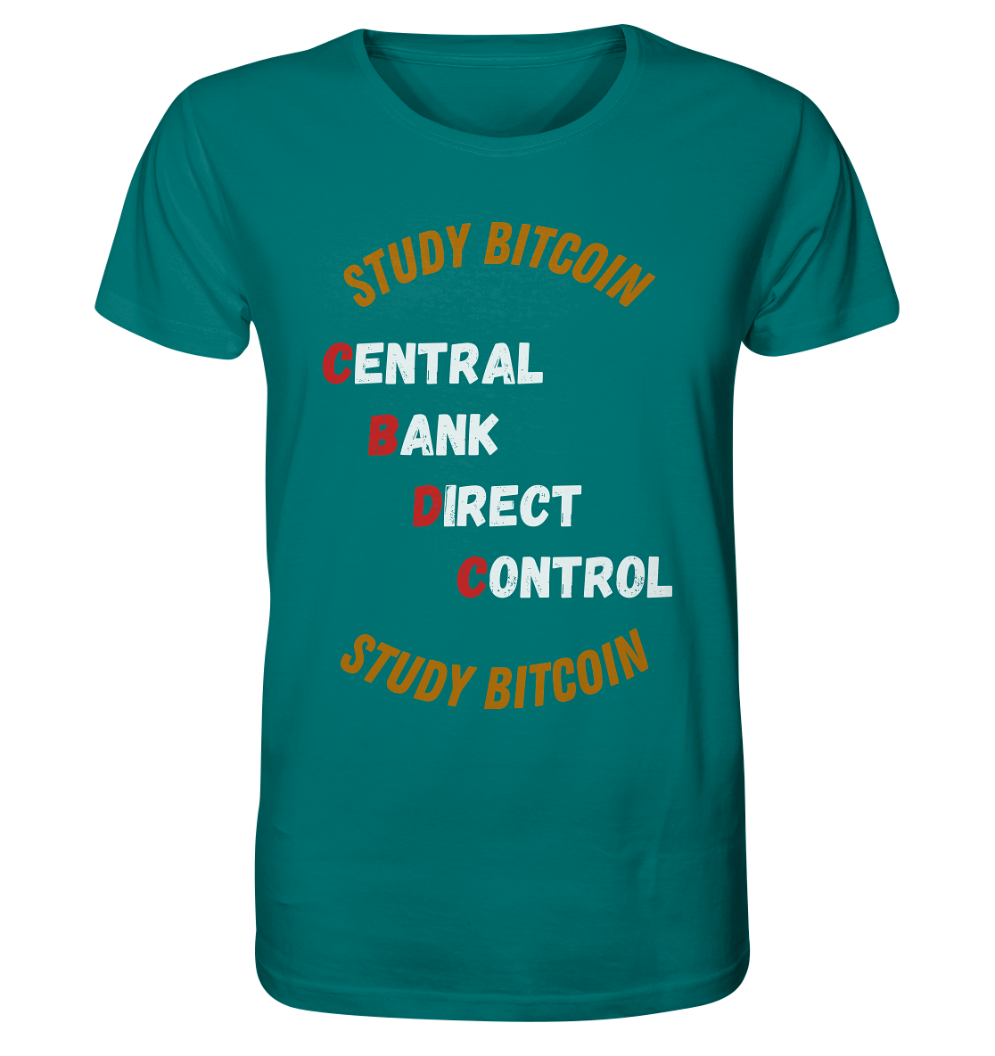 CENTRAL BANK DIRECT CONTROL - STUDY BITCOIN   - Organic Shirt