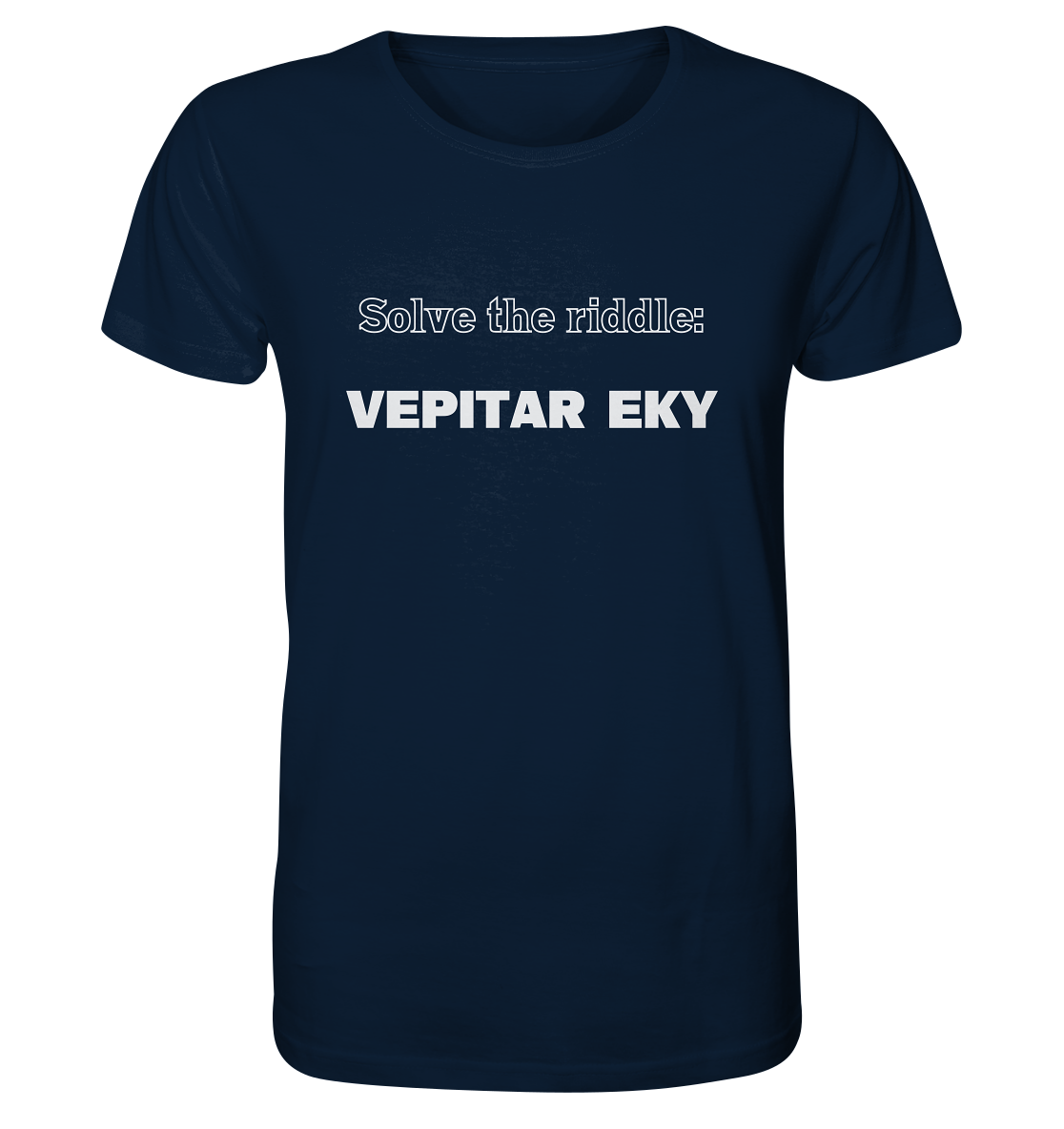 SOLVE THE RIDDLE - VEPITAR EKY - Organic Shirt