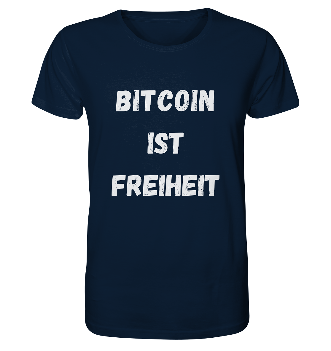 BITCOIN IST FREIHEIT - Organic Shirt