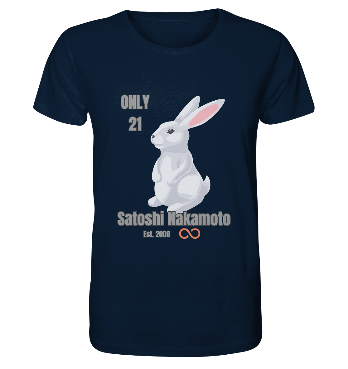 SATOSHI NAKAMOTO Est. 2009 (unendlich) - ONLY 21  - Organic Shirt