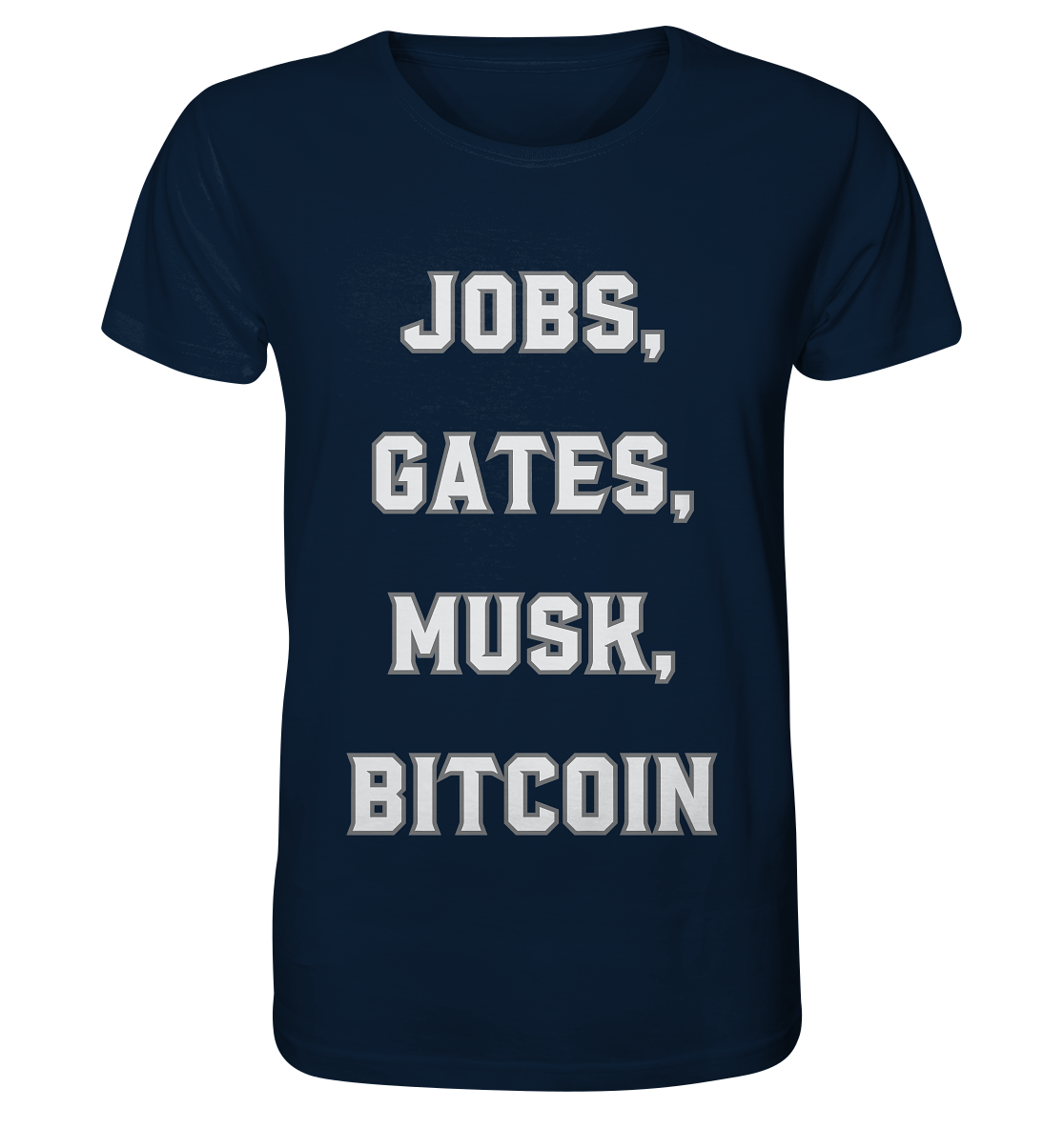 Steve Jobs, Bill Gates, Elon Musk, BITCOIN - Organic Shirt