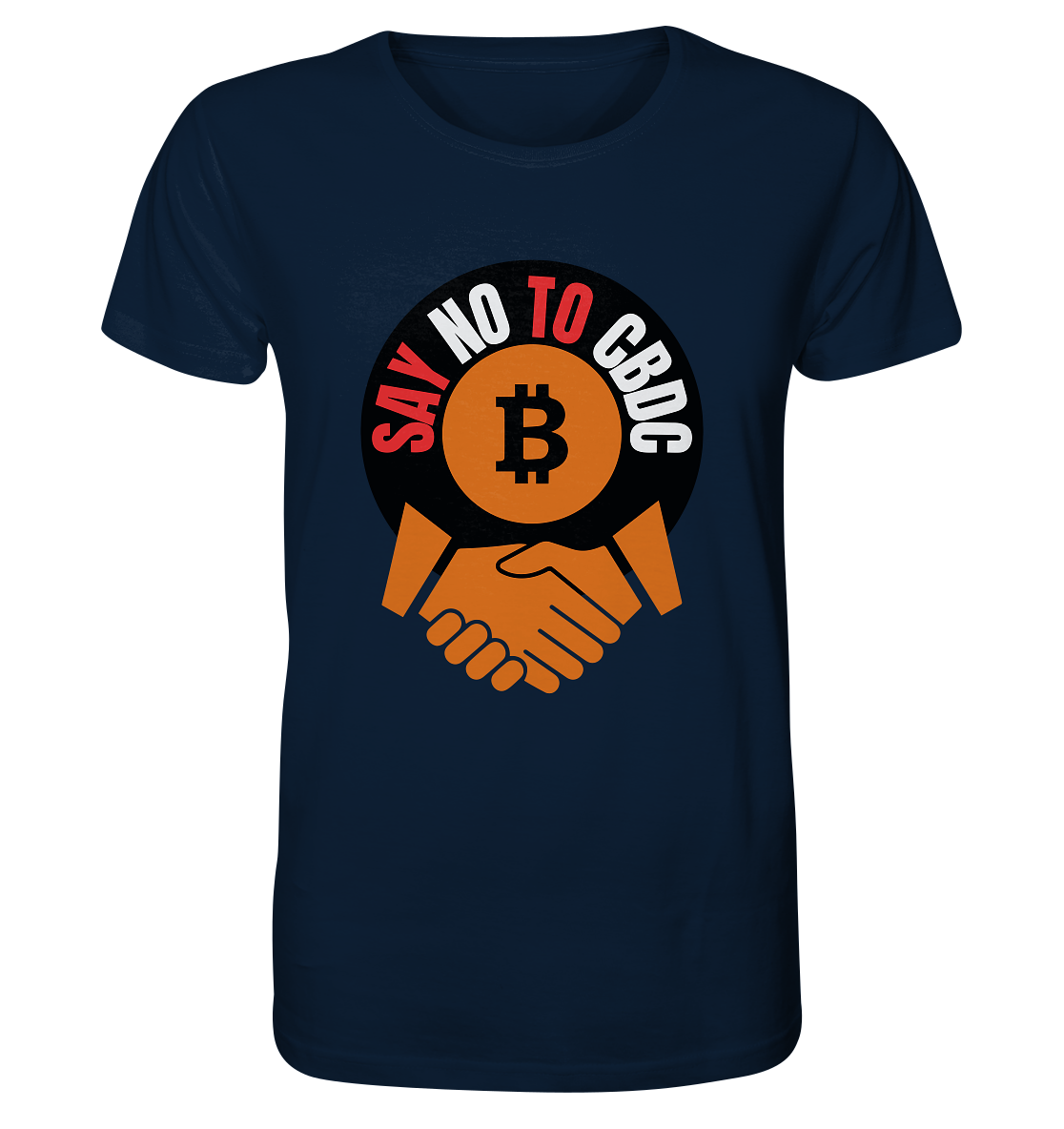 SAY NO TO CBDC - (Var. rund, gebogen BTC handshake) - Organic Shirt