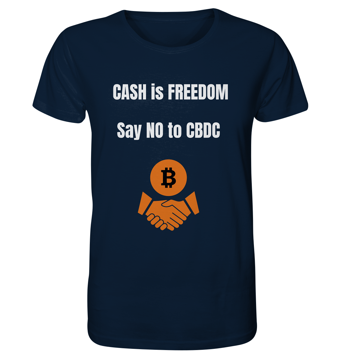 CASH is FREEDOM - say NO to CBDC - Organic Shirt