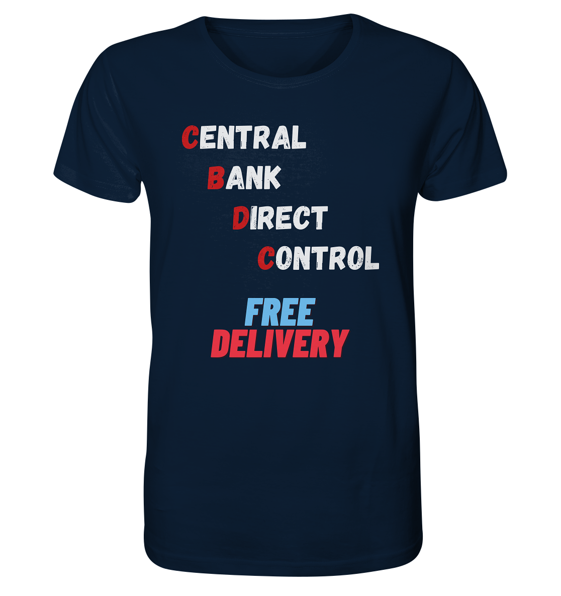 CENTRAL BANK DIRECT CONTROL - FREE DELIVERY - Organic Shirt