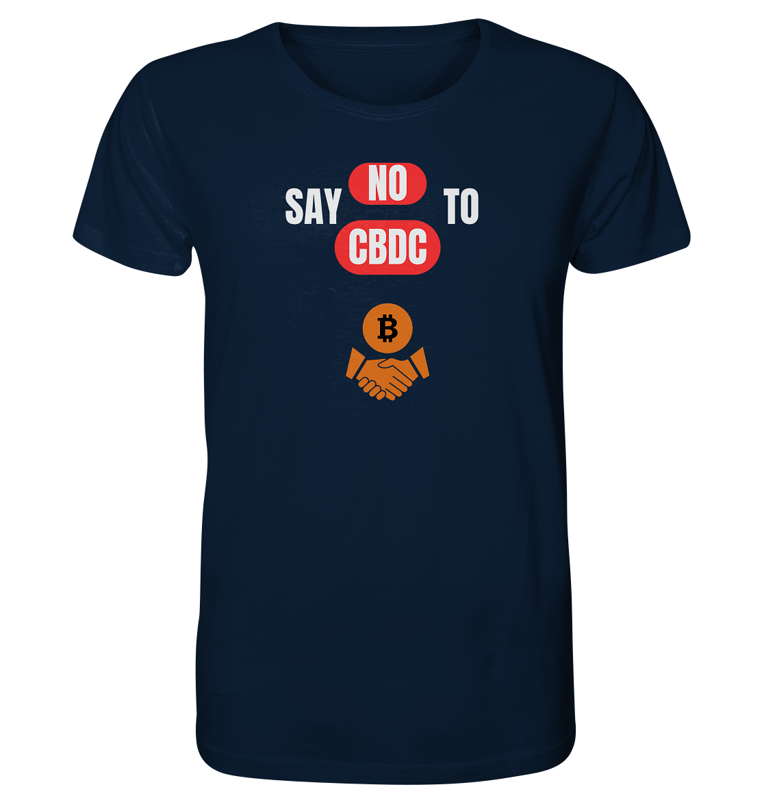 say NO to CBDC (+Bitcoin handshake) Var. - Organic Shirt