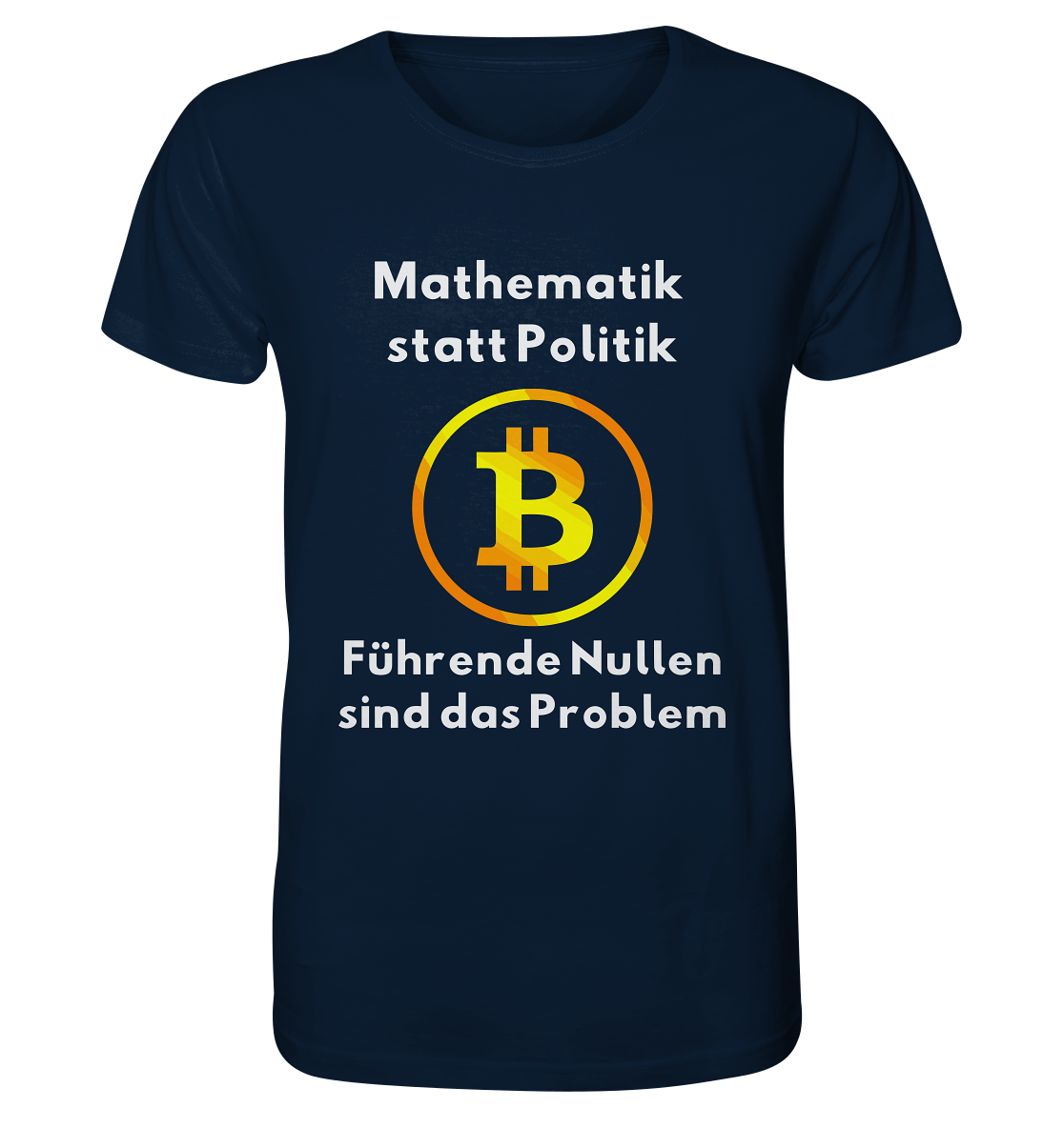 Mathematik statt Politik - führende Nullen sind (überall) das Problem ;-) - Organic Shirt