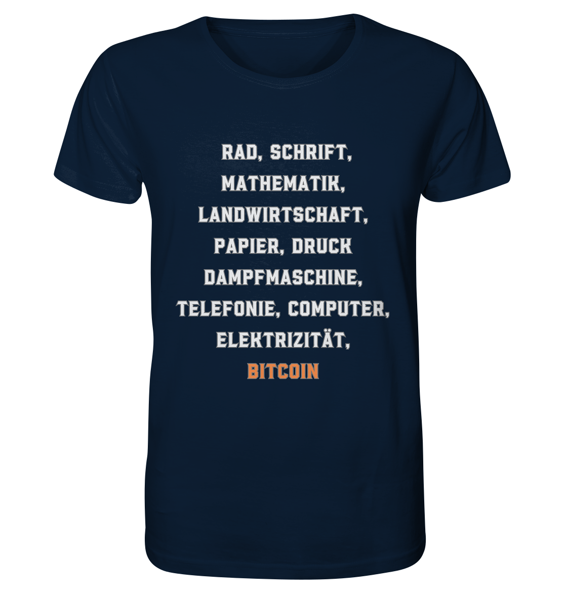 Erfindungen vom Rad bis zu BITCOIN - Organic Shirt