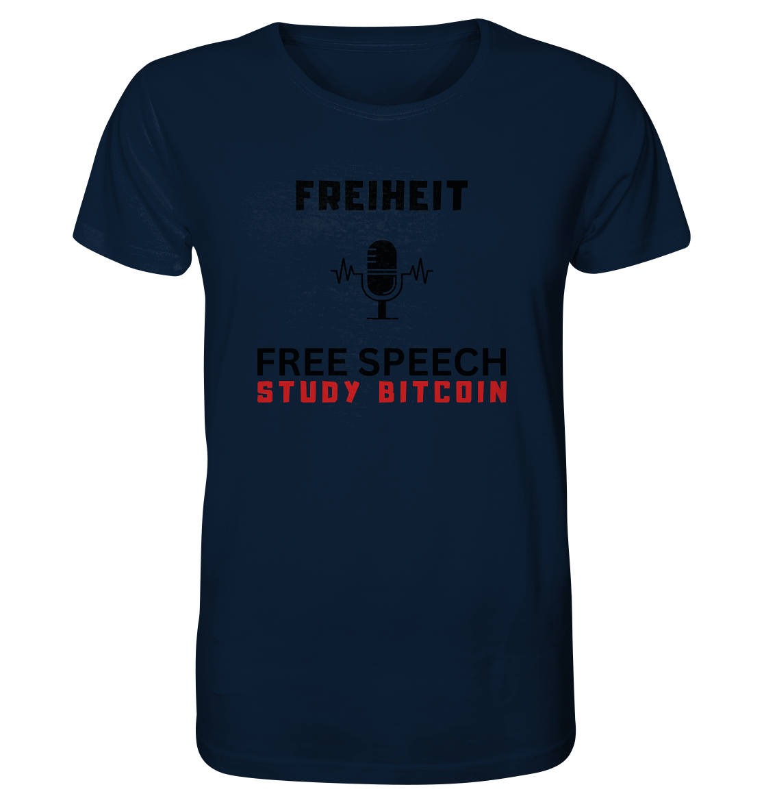 FREIHEIT (Mikrofon) FREE SPEECH, STUDY BITCOIN  - Organic Shirt