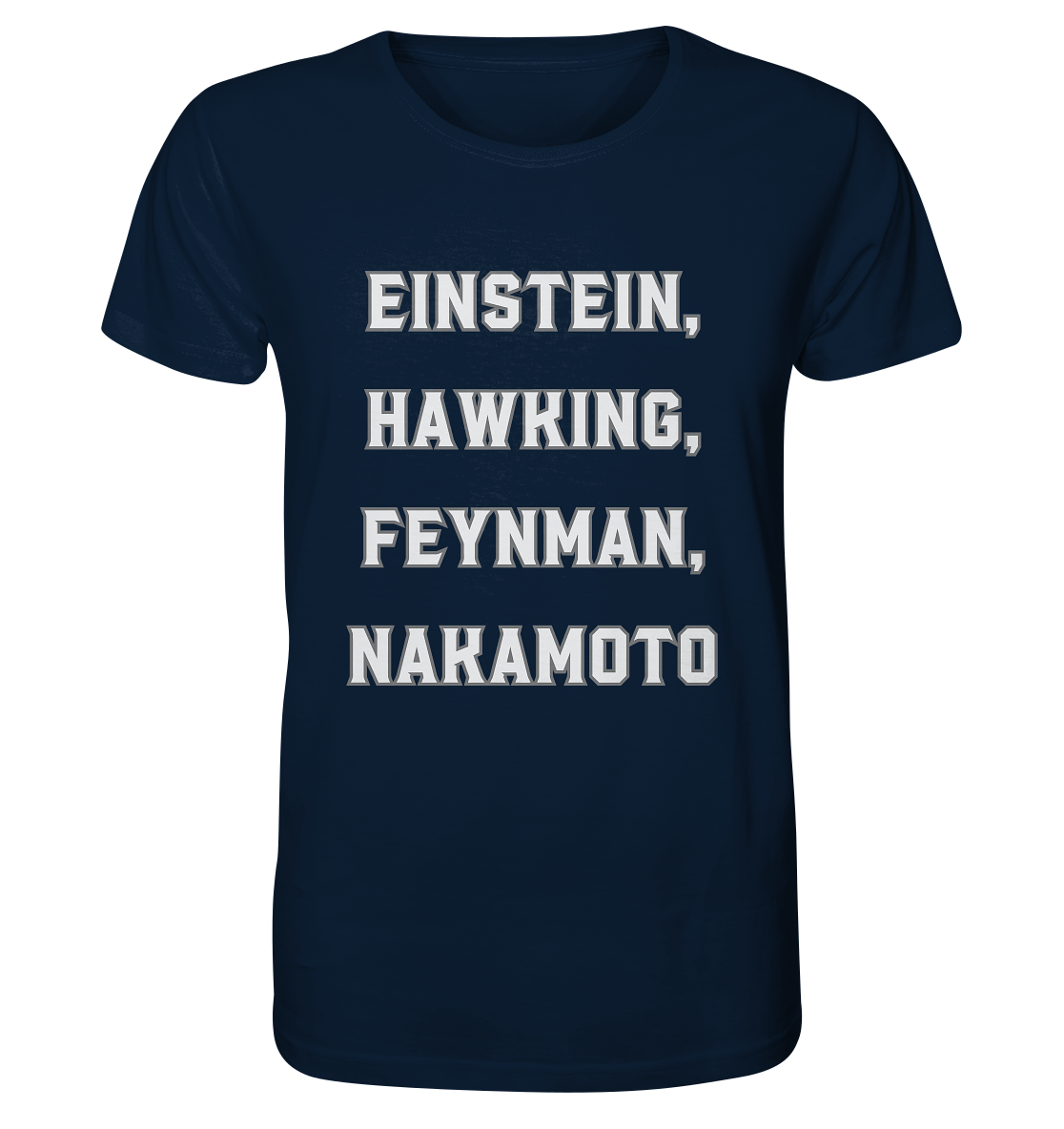 EINSTEIN, HAWKING, FEYNMAN, NAKAMOTO - Organic Shirt