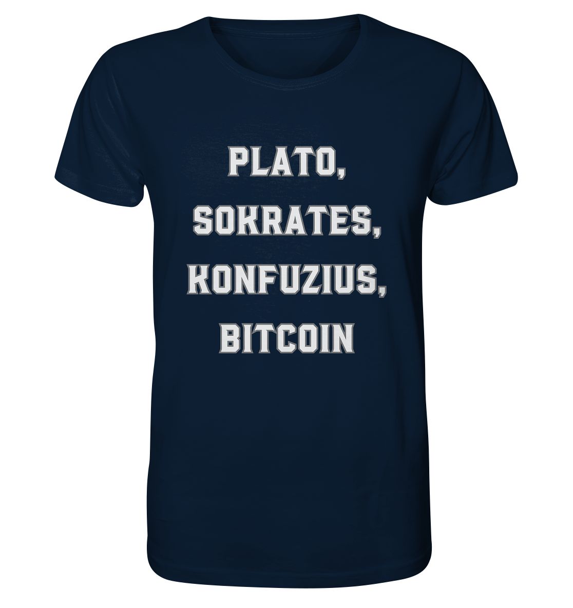 PLATO, SOKRATES, KONFUZIUS, BITCOIN  - Organic Shirt