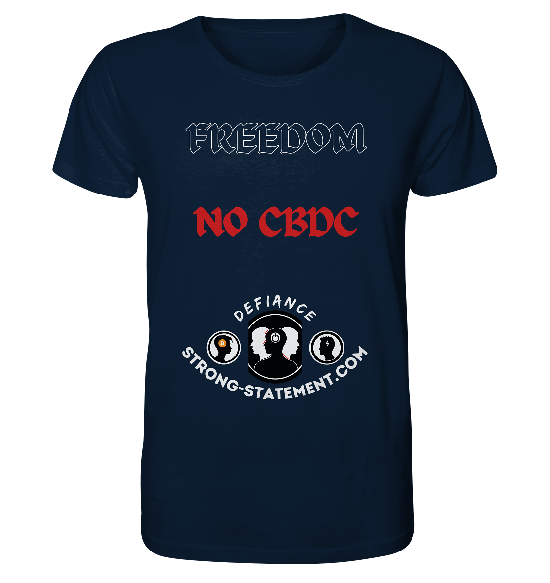 FREEDOM - NO CBDC - Defiance - Strong-Statement.com  - Organic Shirt