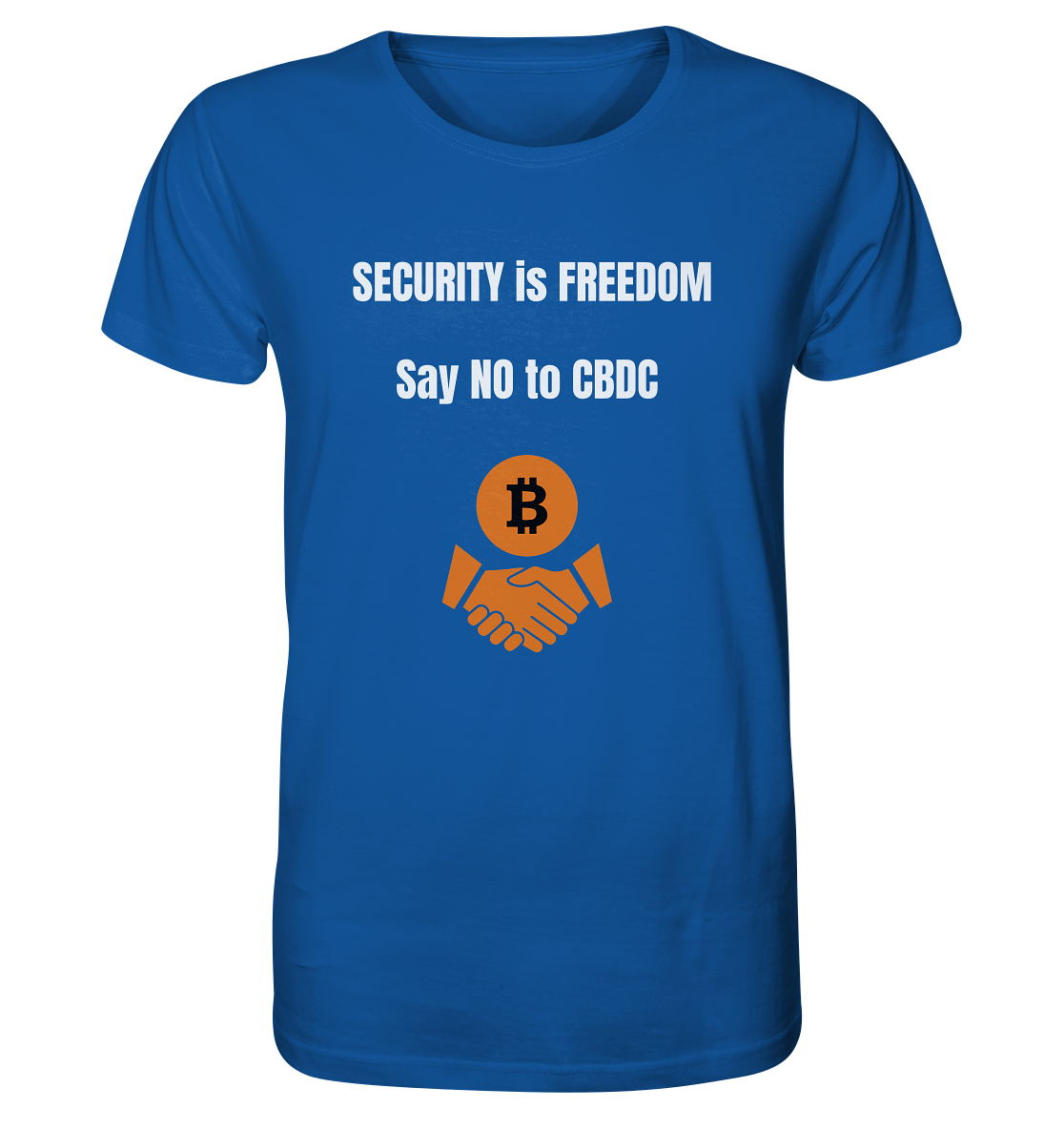 SECURITY is FREEDOM - say NO to CBDC  - Organic Shirt