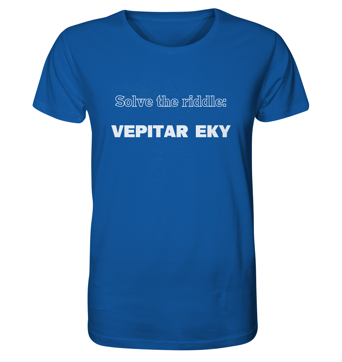 SOLVE THE RIDDLE - VEPITAR EKY - Organic Shirt