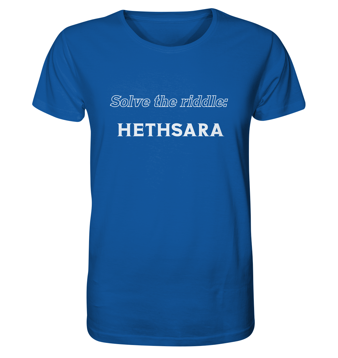 SOLVE THE RIDDLE - HETHSARA - Organic Shirt