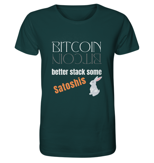 BITCOIN BETTER STACK SOME Satoshis - (Spiegelschrift & Bunny Version) - Organic Shirt