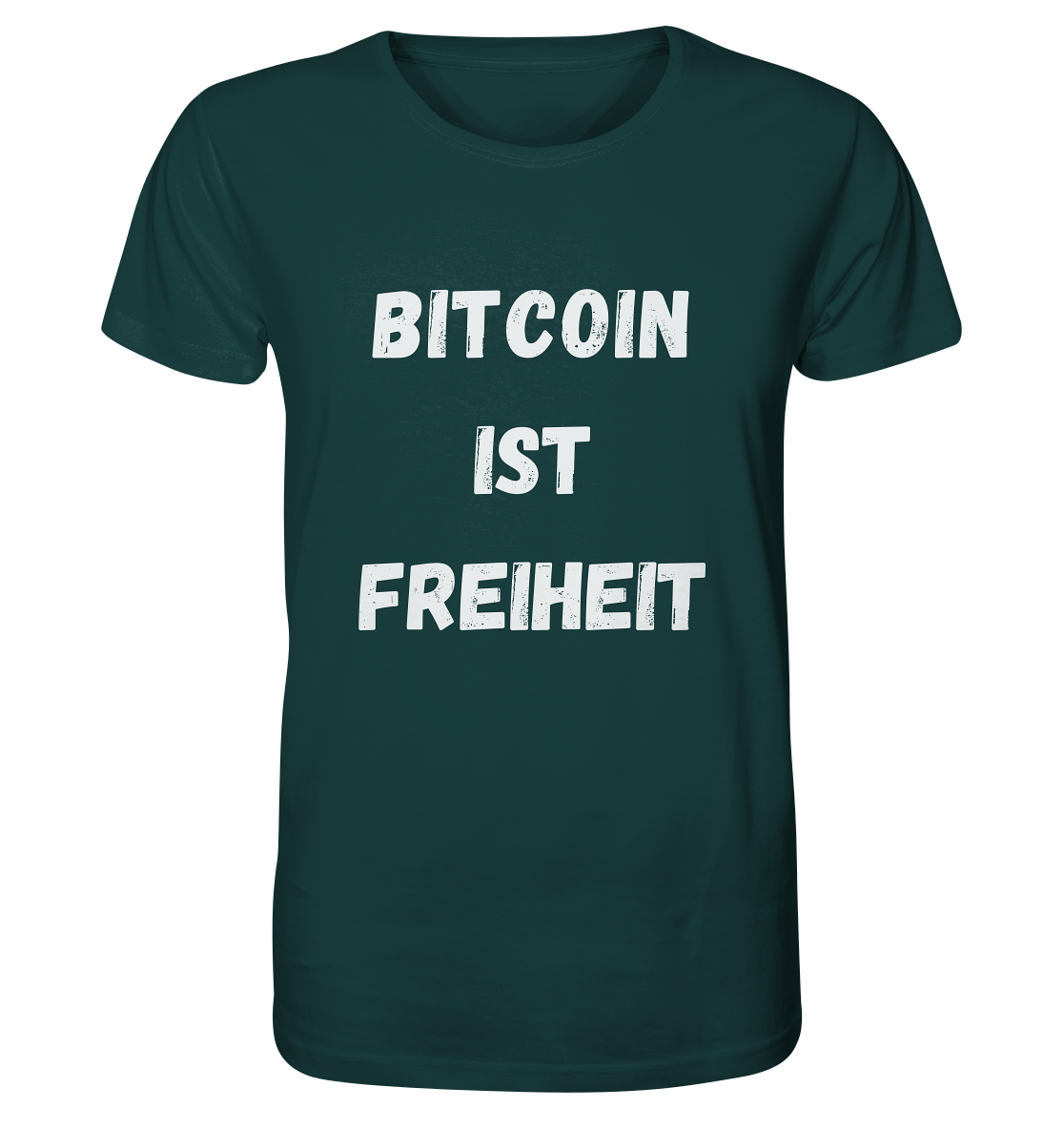 BITCOIN IST FREIHEIT - Organic Shirt