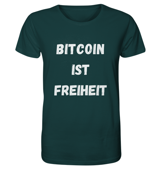 BITCOIN IST FREIHEIT - Organic Shirt